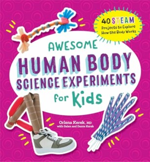 Book cover of 'Awesome Human Body Science Experiments for Kids' by Orlena Kerek, featuring colorful illustrations of science tools and projects.
