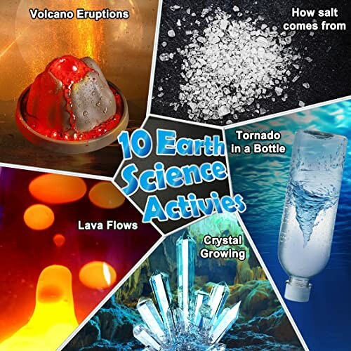 Collage of earth science activities: volcano eruptions, salt origins, lava flows, tornado in a bottle, crystal growing.